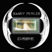 Randy Pevler : Chrome